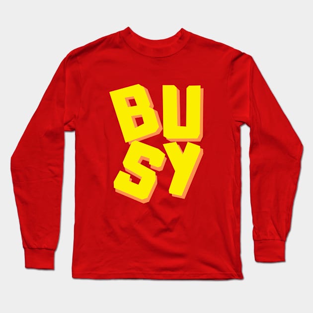 BUSY Long Sleeve T-Shirt by JAMMETA